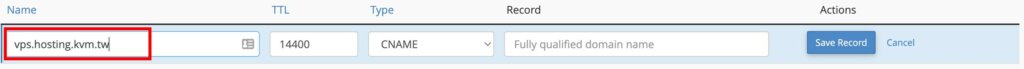 DNS records setting tutorial - Fill in the alias you want to add in "Name" take vps.hosting.kvm.tw as an example.