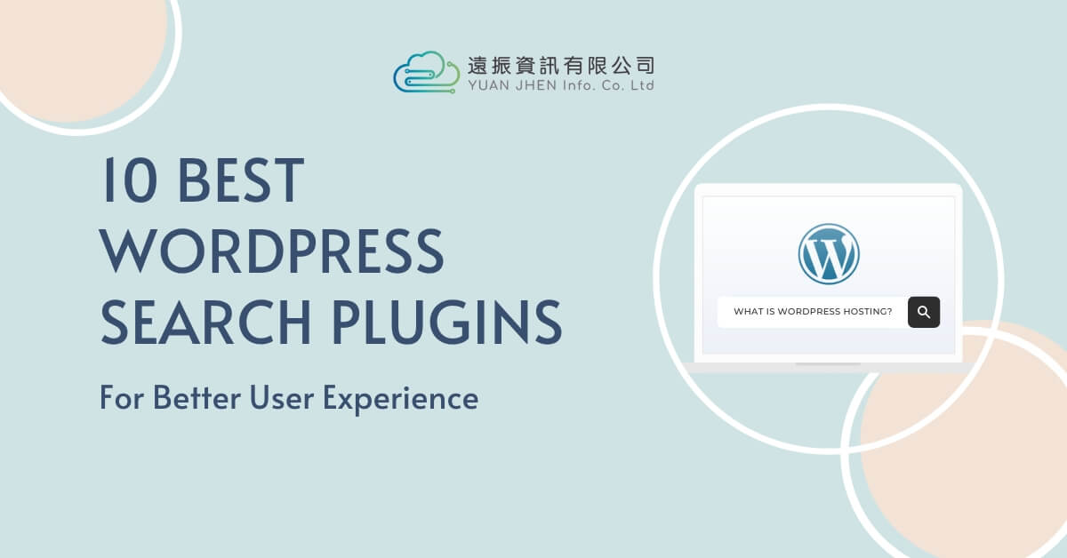 10 Best WordPress Search Plugins For Better User Experience | YuanJhen blog