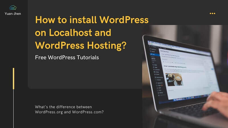 Free WordPress Tutorials - How to install WordPress on Localhost and WordPress Hosting