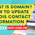 What Is Domain? How To Update Whois Contact Information